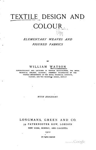 Textile Design and Colour: Elementary Weaves and Figured Fabrics