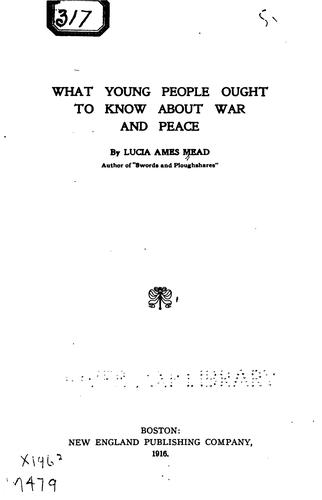What Young People Ought to Know about War and Peace ..