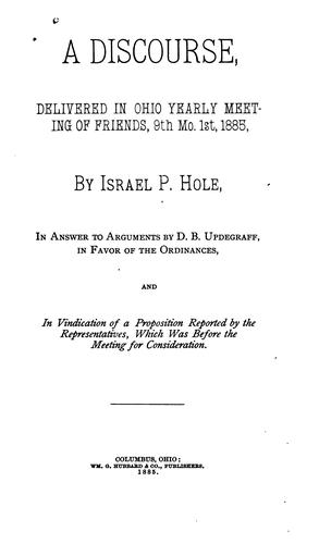 A Discourse Delivered in Ohio Yearly Meeting of Friends, 9th Mo. 1st, 1885...: In Answer to ...