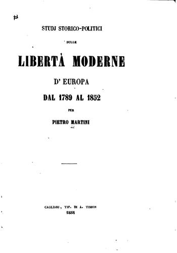 Studii storico-politici sulle libertà moderne d'Europa dal 1789 al 1852