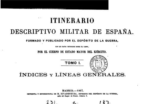 Itinerario descriptivo militar de España. [With] Mapa itinerario militar de España