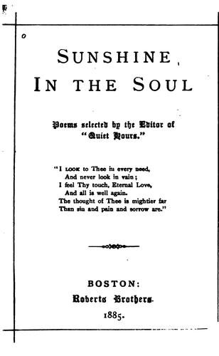 Sunshine in the Soul: Poems Selected by the Editor of "Quiet Hours"