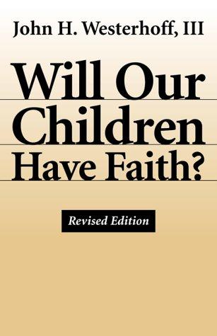 Will our children have faith?