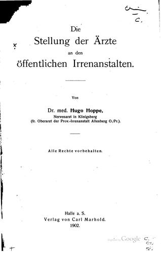 Die Stellung der Ärzte an den öffentlichen Irrenanstalten