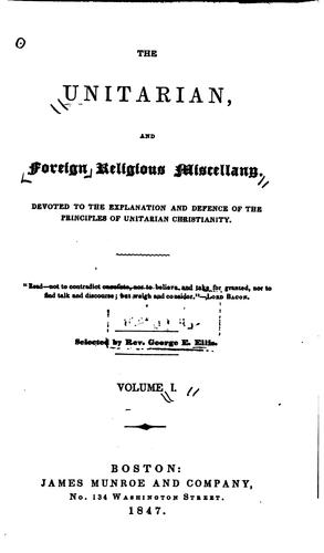 The Unitarian, and Foreign Religious Miscellany