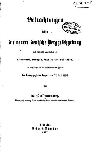 Betrachtungen über die neuere deutsche Berggesetzgebung mit Rücksicht vornehmlich auf ...