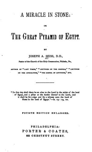 A Miracle in Stone: Or, The Great Pyramid of Egypt
