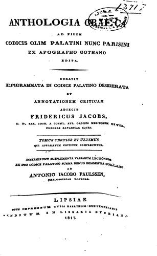 Anthologia graeca ad fidem codicis: dim palatini nunc parisini ex apography ...