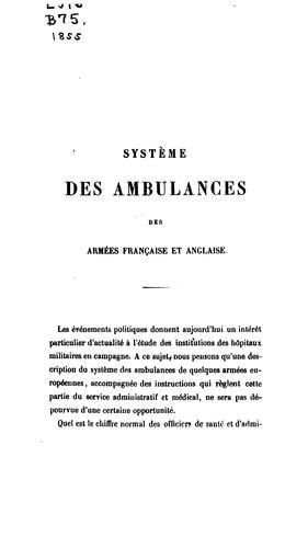 Système des ambulances des armées française et anglaise: instructions qui règlent cette branche ...