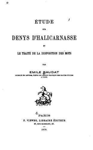 Étude sur Denys d'Halicarnasse et le Traité de la Disposition des Mots