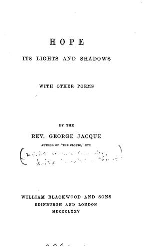 Hope: Its Lights and Shadows : with Other Poems