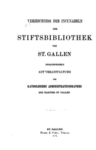 Verzeichniss der Insunabeln der Stiftsbibliothek von ST. Gallen