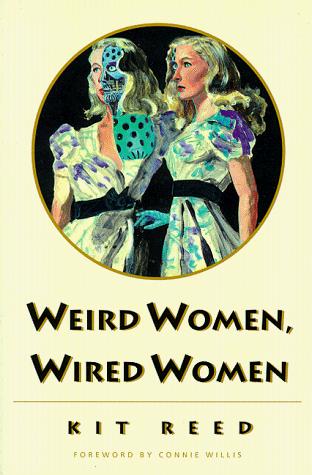 Weird women, wired women