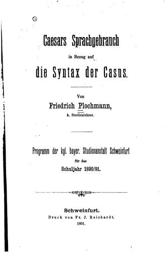 Caesars Sprachgebrauch in Bezug auf die Syntax der Casus: Progr