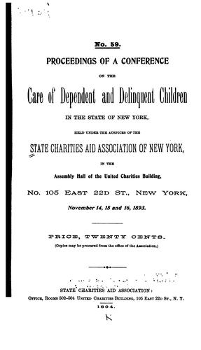... Proceedings of a Conference on the Care of Dependent and Delinquent Children in the State of ...