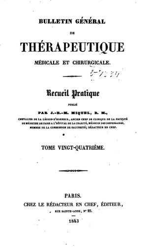 Bulletin général de thérapeutique médicale, chirurgicale, obstétricale et pharmaceutique