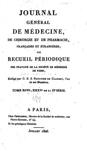 Journal général de médecine, de chirurgie et de pharmacie franc̜aises et étrangeres, ou, Recueil ...
