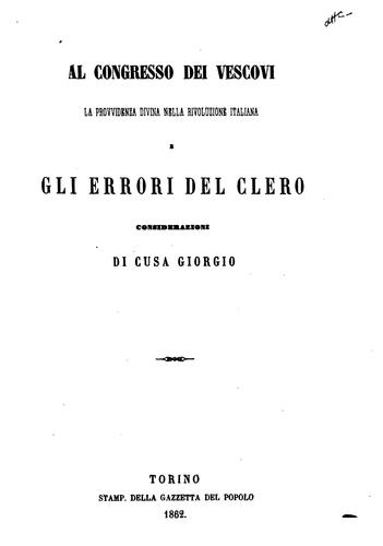 Al Congresso dei vescovi: la provvidenza divina nella rivoluzione italiana e ...