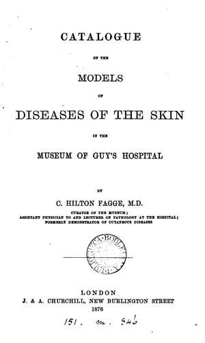 Catalogue of the models of diseases of the skin in the museum of Guy's hospital
