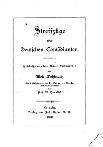Streifzüge eines deutschen Comödianten: Erlebnisse aus dem kleinen Bühnenleben