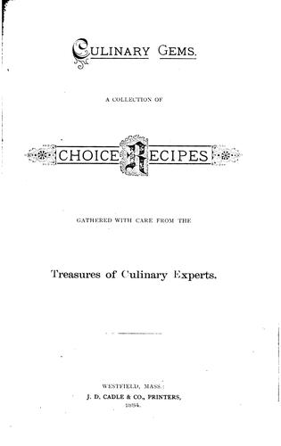Culinary Gems: A Collection of Recipes Gathered with Care from the Treasures ...