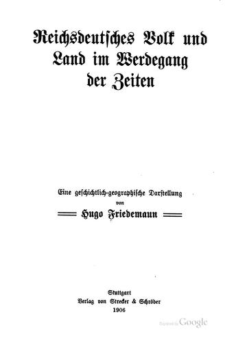 Reichsdeutsches Volk und Land im Werdegang der Zeiten: Eine geschichtlich ...