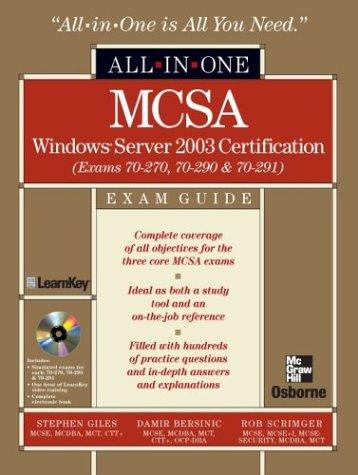 MCSA Windows Server 2003 All-in-One Exam Guide (Exams 70-270,70-290,70-291)