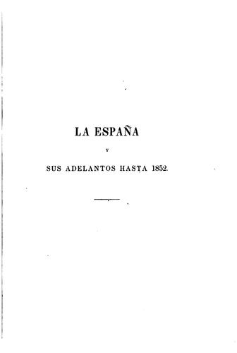La España Y SuS Adelantos Hasta 1852