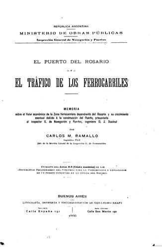 El Puerto del Rosario y el tráfico de los ferrocarriles: Memoria sobre el ...