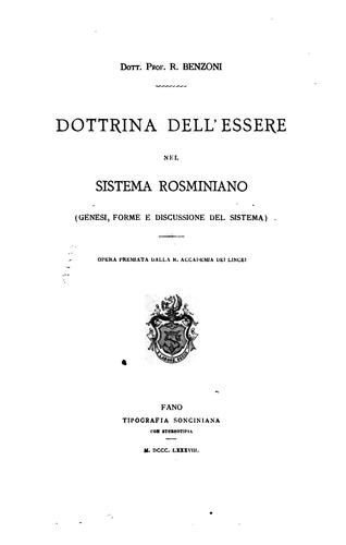 Dottrina dell'essere nel sistema Rosminiano (Genesi, forme e discussione del sistema) ...