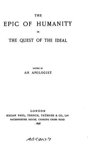 The Epic of Humanity, Or, The Quest of the Ideal