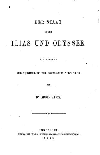 Der Staat in der Ilias und Odyssee: Ein Beitrag zur Beurtheilung der homerischen Verfassung