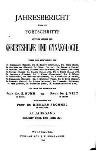Jahresbericht ueber die Fortschritte auf dem Gebiete der Geburtshilfe und Gynäkologie