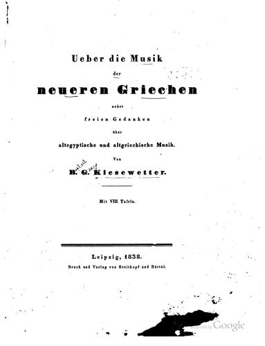Ueber die Musik der neueren Griechen, nebst freien Gedanken über ...