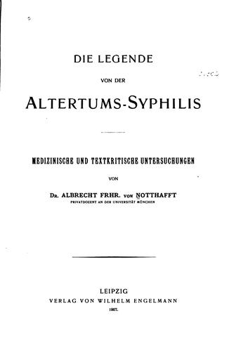 Die Legende von der Altertums-syphilis: Medizinische und textkritische Untersuchungen