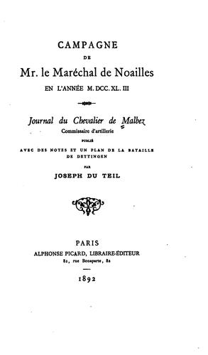 Campagne de mr. le maréchal de Noailles en l'année M.DCC.XL.III: journal du chevalier de Malbez