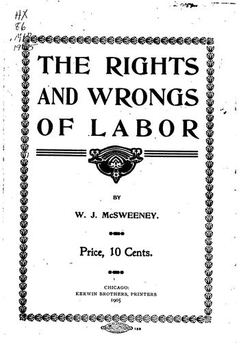 The Rights and Wrongs of Labor ...