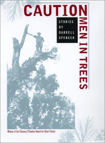 Caution, men in trees