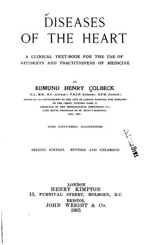 Diseases of the Heart: A Clinical Text-book for the Use of Students and ...