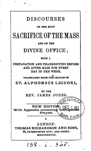 Discourses on the Holy Sacrifice of the Mass and on the Divine Office