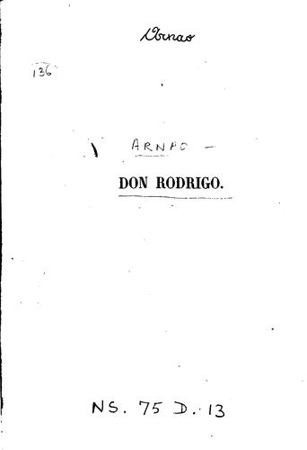Don Rodrigo: Drama lírico en tres actos, subdividido en cinco cuadros...