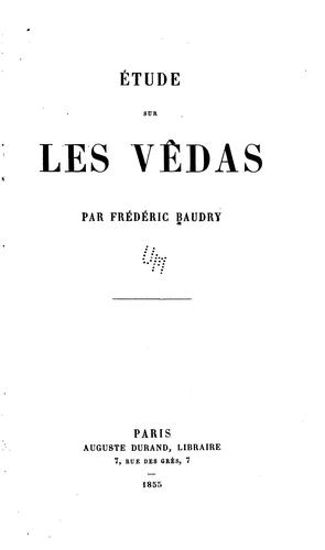 Étude sur les Vêdas ...