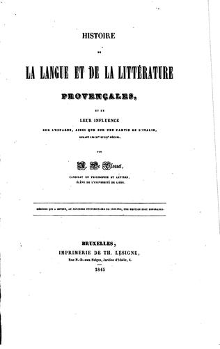 Histoire de la langue et de la littérature provençales, et de leur influence sur l'Espagne ...