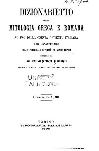Dizionarietto della mitologia greca e romana ad uso della onesta gioventù ...