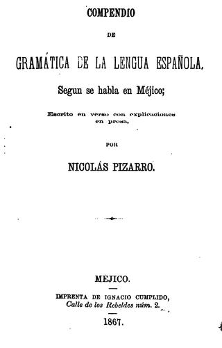 Compendio de gramática de la lengua española, segun se habla en Méjico ...