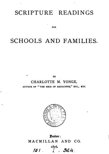 Scripture readings for schools and families, by C.M. Yonge