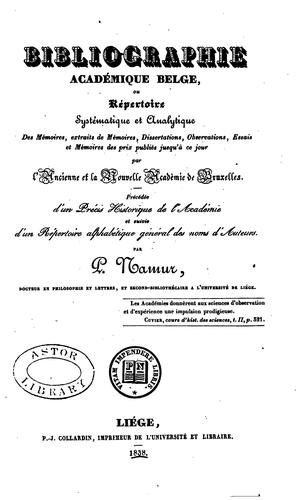 Bibliographie Académique belge, ou, Répertoire systématique et analytique des mémoires ...