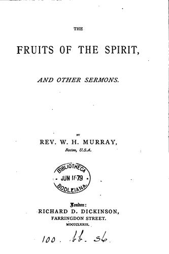 The fruits of the Spriit, and other sermons