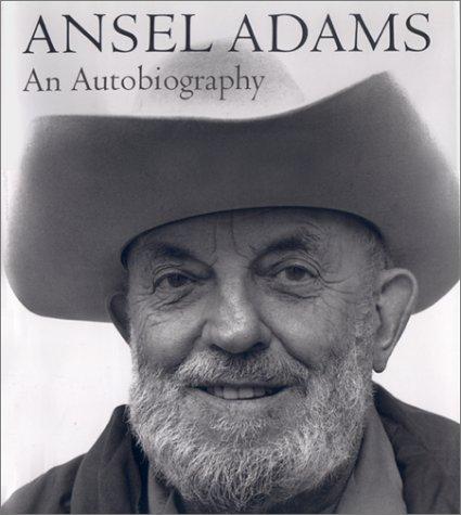 Ansel Adams-an Autobiography