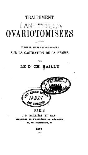 Traitement des ovariotomisées, considerations physiologiques sur la castration de la femme